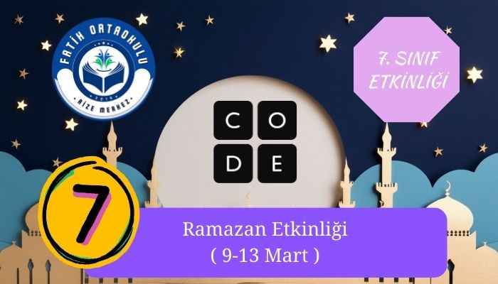 Ramazan Etkinliği, Code.Org, 7. Sınıf